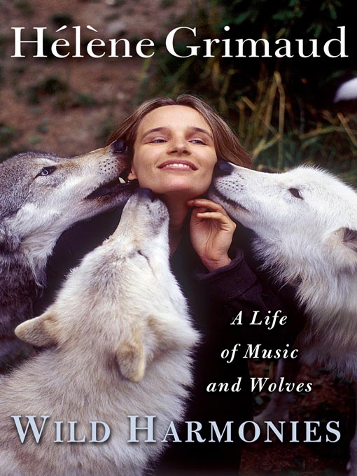 Title details for Wild Harmonies by Helene Grimaud - Available